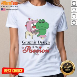 Stylish 'Nice Graphic Design Is My Passion' tee by Tom Bingham for ladies, featuring vibrant colors and a modern design.