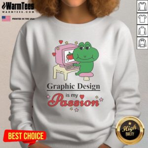 Tom Bingham sweatshirt featuring 'Nice Graphic Design Is My Passion' slogan, perfect for design enthusiasts.