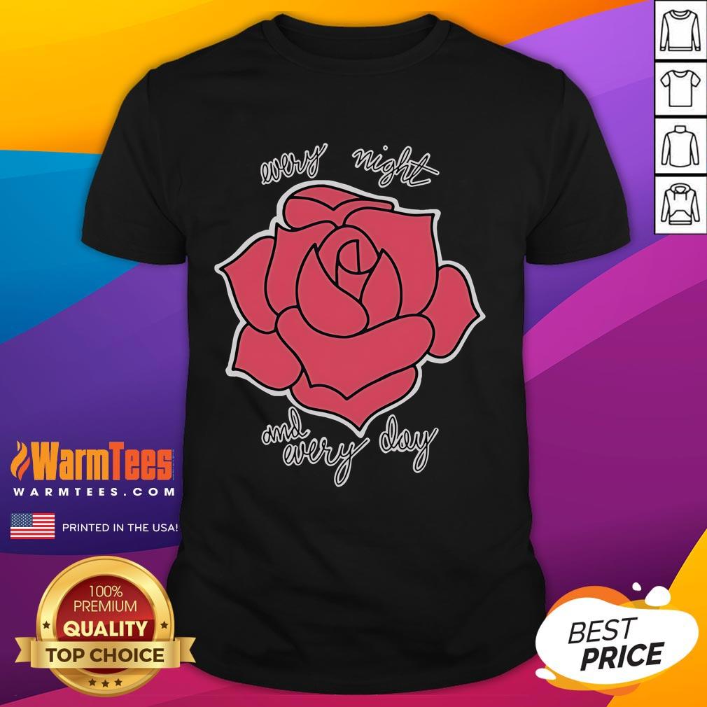 Nice Haywire Every Night And Every Day rose t-shirt featuring a vibrant floral design on a stylish casual tee.