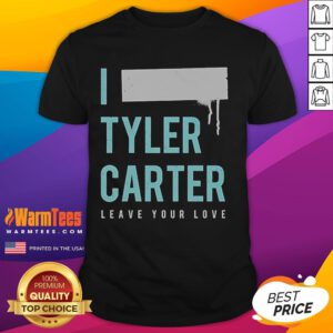 Alt Text: Nice I Tyler Carter Leave Your Love T-Shirt featuring vibrant graphics and stylish design for fans.
