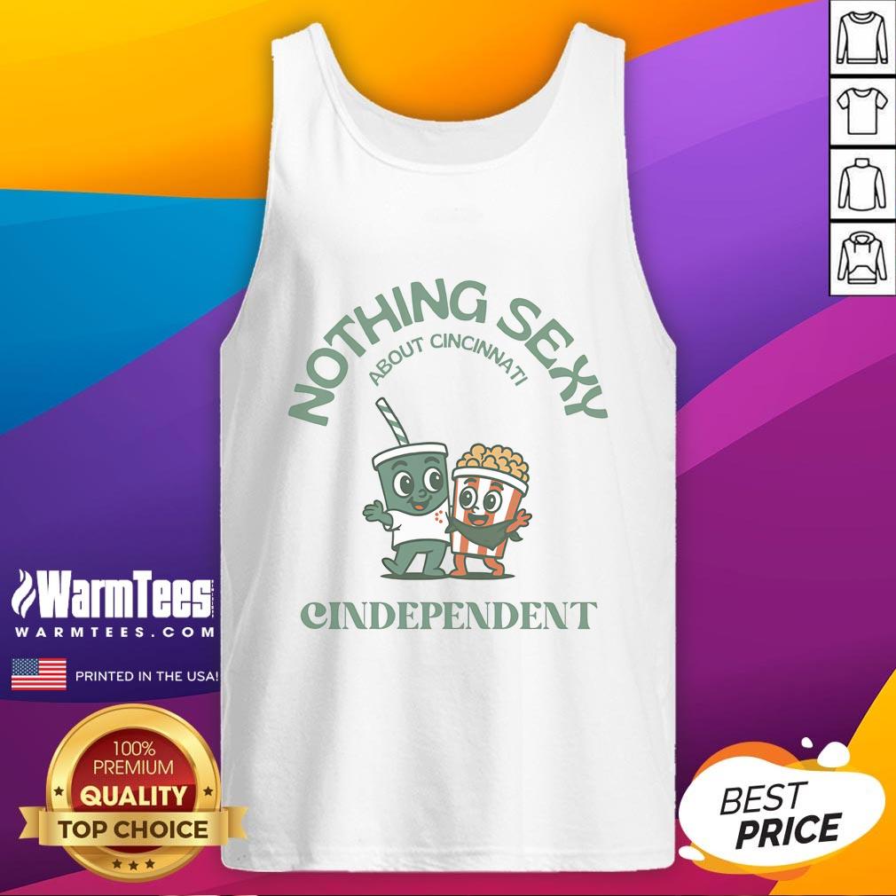 Cute independent tank top featuring 'Nothing Sexy About Cincinnati' design, perfect for casual wear and city pride.