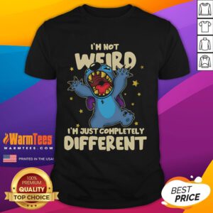 Alt Text: Cute Stitch I'm Not Weird I'm Just Completely Different T-Shirt featuring a vibrant design and playful typography.