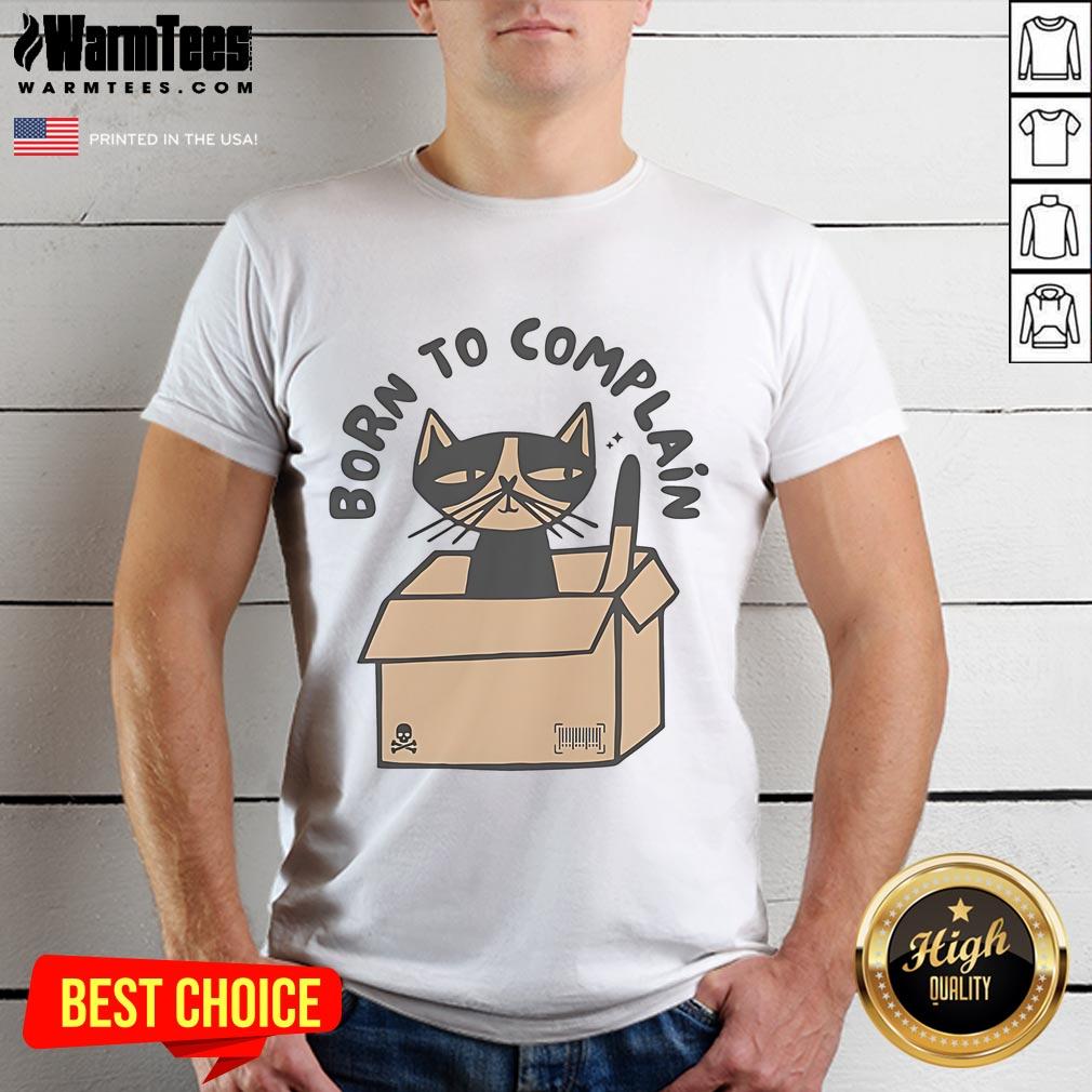 Funny cat inside a cardboard box wearing a Born To Complain T-shirt, perfect for pet lovers and humor enthusiasts.