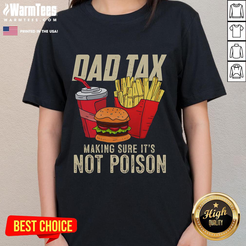 Funny Dad Tax shirt design for Father's Day, featuring a humorous graphic of a dad checking food for poison.