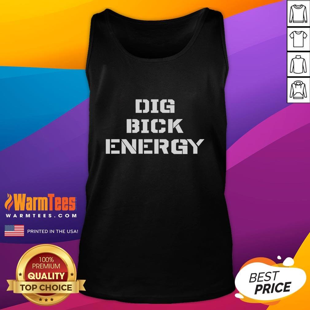 Funny Dig Bick Energy Tank Top featuring humorous graphic design, perfect for casual wear and playful occasions.