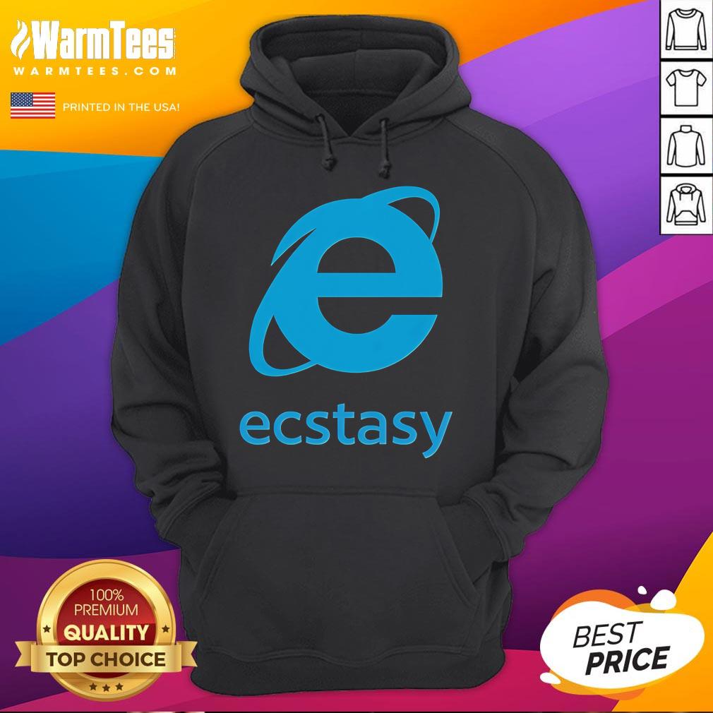 Funny Ecstasy Internet Explorer hoodie with vibrant graphics, perfect for tech enthusiasts and nostalgic gamers.