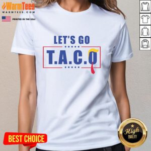 Funny 'Let's Go Taco Trump' ladies tee featuring a humorous taco graphic and bold text for fun casual wear.