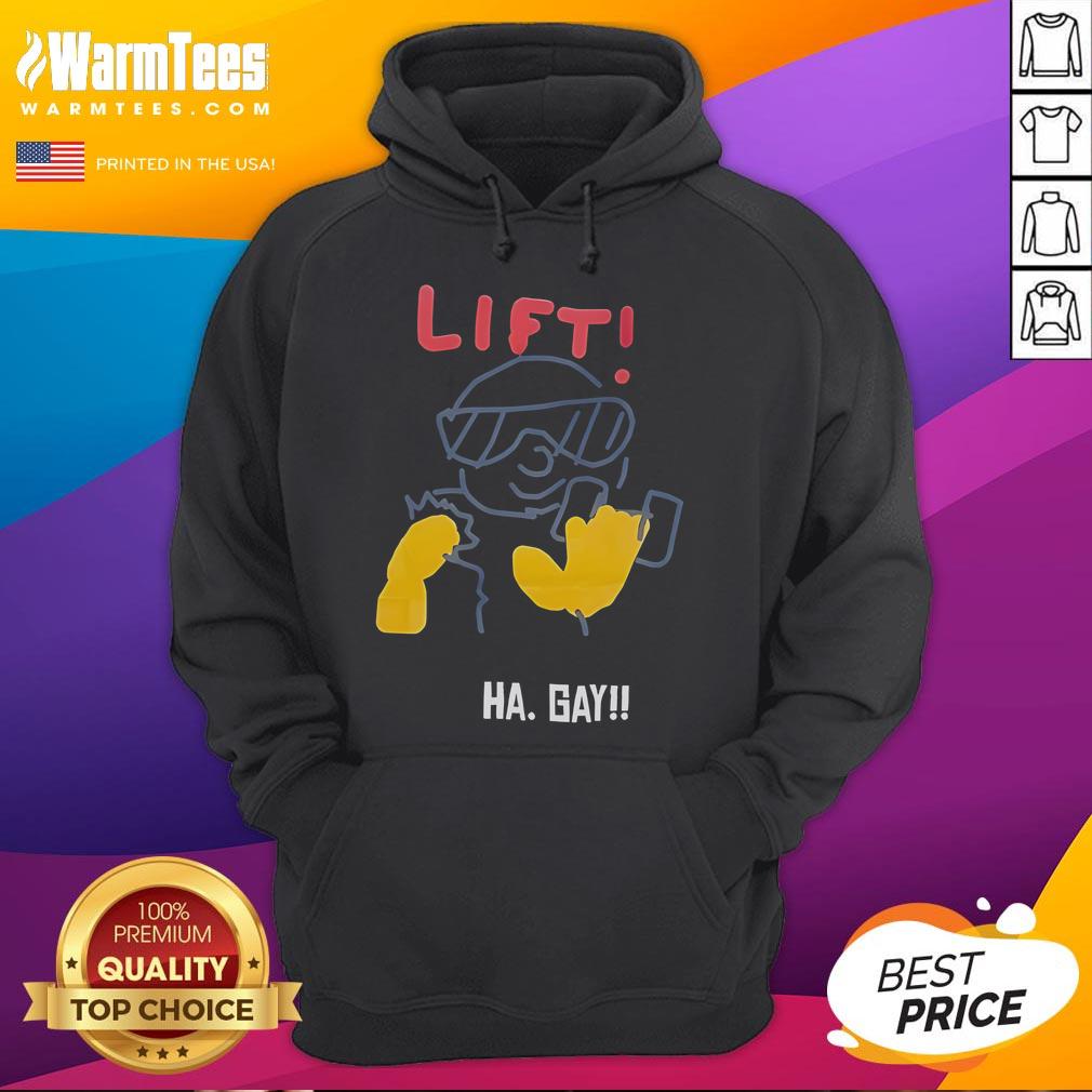 Funny Lift Ha Gay Hoodie featuring a playful design, perfect for gym lovers with a sense of humor and pride.