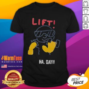 Funny Lift Ha Gay T-Shirt featuring a colorful design with humorous text, perfect for LGBTQ+ pride and fitness enthusiasts.