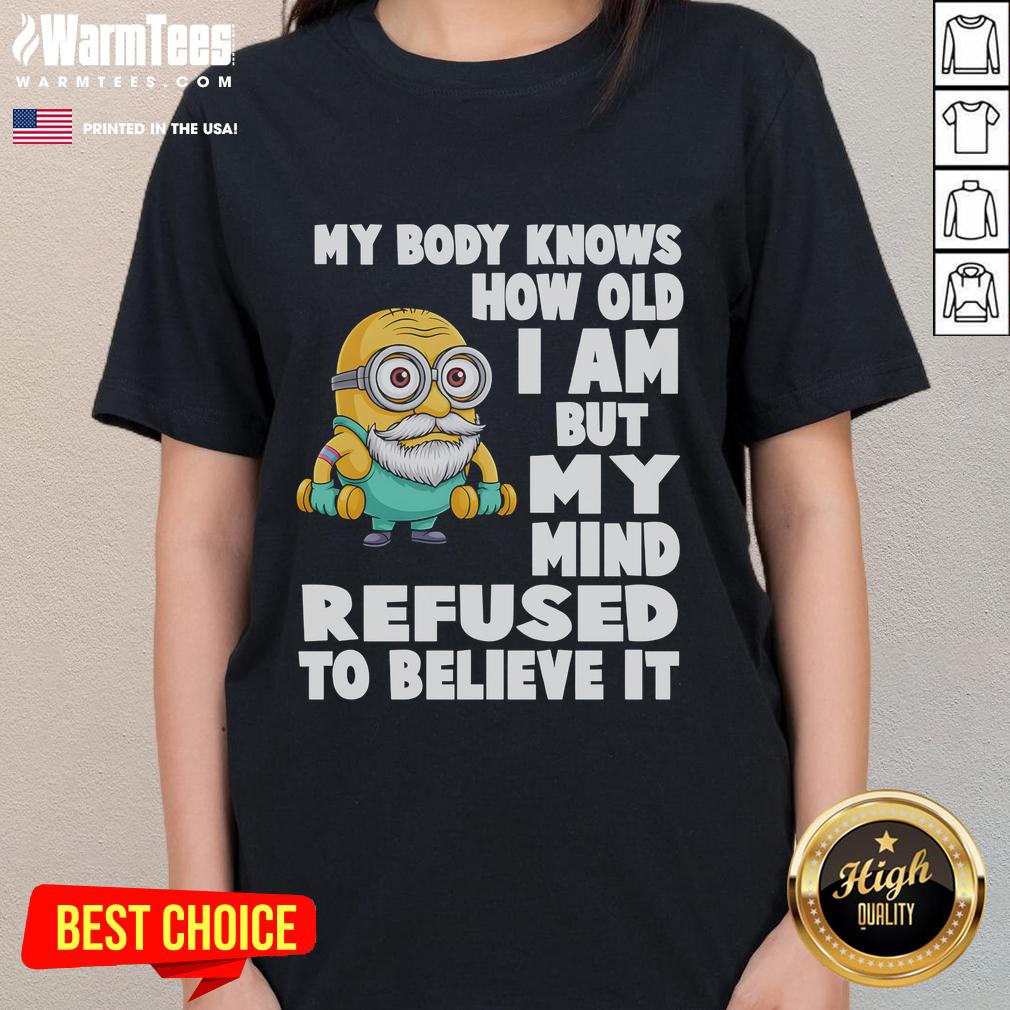 Funny Minion graphic tee for ladies with the quote about age; perfect for those embracing their youthful spirit.