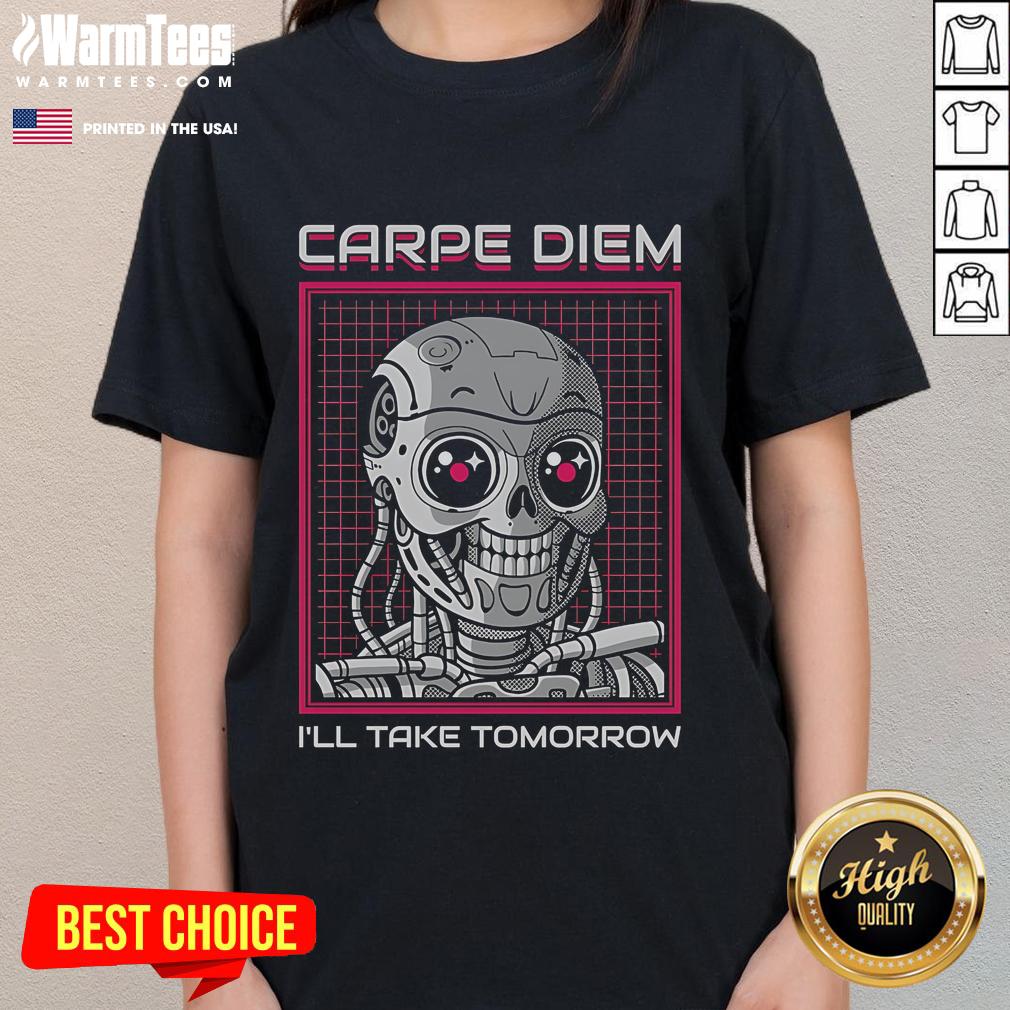 Funny Rise of the Cute Machine Carpe Diem Ladies Tee, perfect for adding humor to casual outfits.