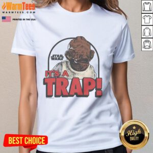 Funny Star Wars 'It's A Trap' ladies tee featuring iconic quote and playful design for fans of the franchise.