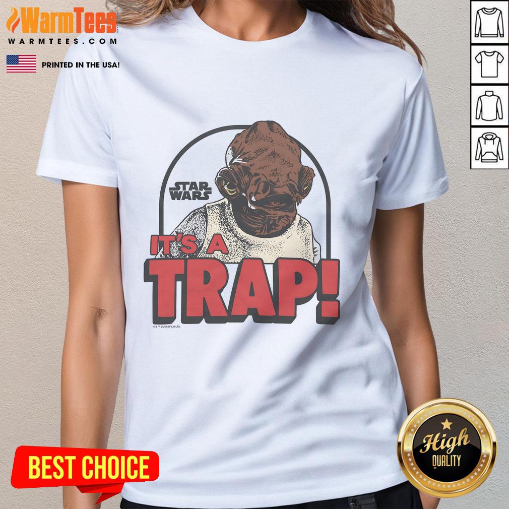 Funny Star Wars 'It's A Trap' ladies tee featuring iconic quote and playful design for fans of the franchise.
