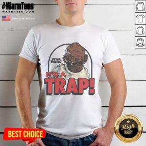 Funny Star Wars 'It's A Trap' T-Shirt featuring the iconic quote and a humorous design, perfect for fans and collectors.