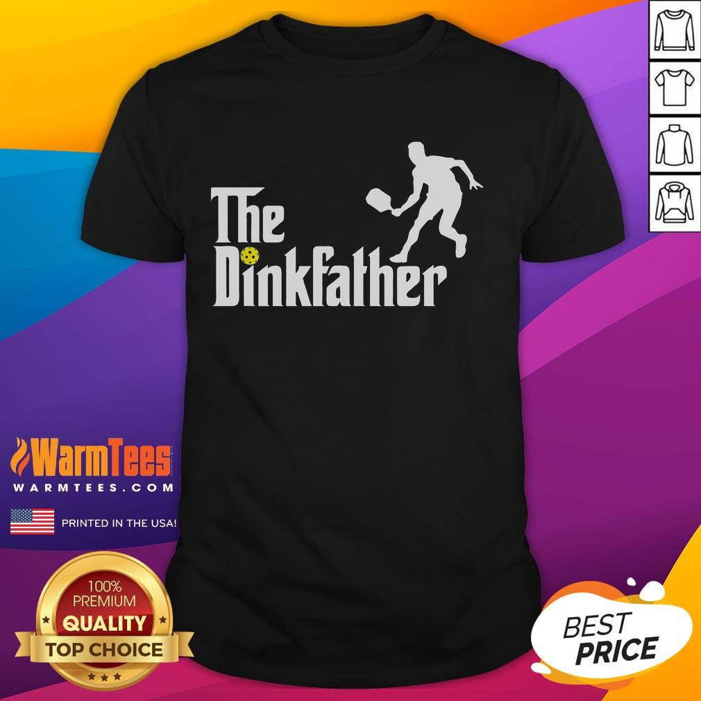 Alt Text: Funny The Dink Father pickleball dad t-shirt featuring a humorous graphic design perfect for pickleball enthusiasts.
