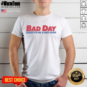 Good Bad Day 2025 To Be A Hot Dog T-Shirt design featuring a playful graphic and vibrant colors, perfect for hot dog lovers.