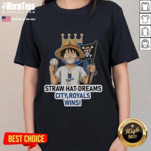 Good Kansas City Royals Monkey D. Luffy Straw Hat Dreams wins ladies tee featuring vibrant baseball and anime designs.