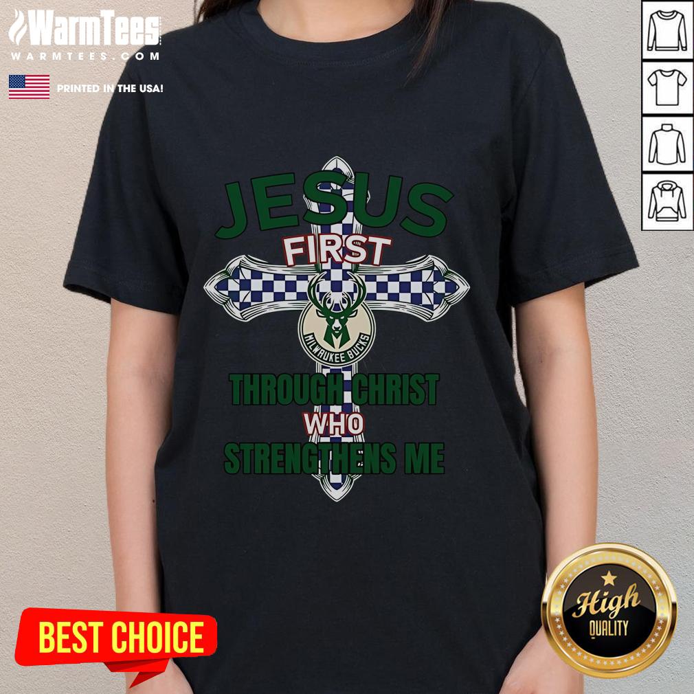 Milwaukee Bucks ladies tee featuring 'Jesus First, Through Christ Who Strengthens Me' design for fans and believers.