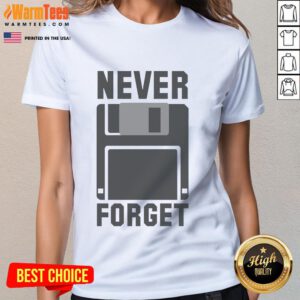Good Never Forget Floppy Disk New Ladies Tee featuring a retro floppy disk graphic on a stylish women's t-shirt.