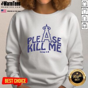 Good Please Kill Me Los Angeles Angels sweatshirt featuring bold graphics and a vibrant team design for fans.
