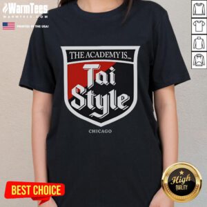 Good The Academy Is Tai Style Chicago Ladies Tee featuring a stylish design perfect for fans and casual wear.