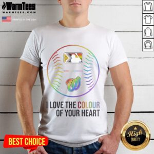 Colorful Washington Nationals t-shirt for Pride Month 2025, featuring 'I Love The Colour Of Your Heart' design.