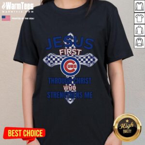 Happy Chicago Cubs ladies tee featuring 'Through Christ Who Strengthens Me' message for fans and believers.
