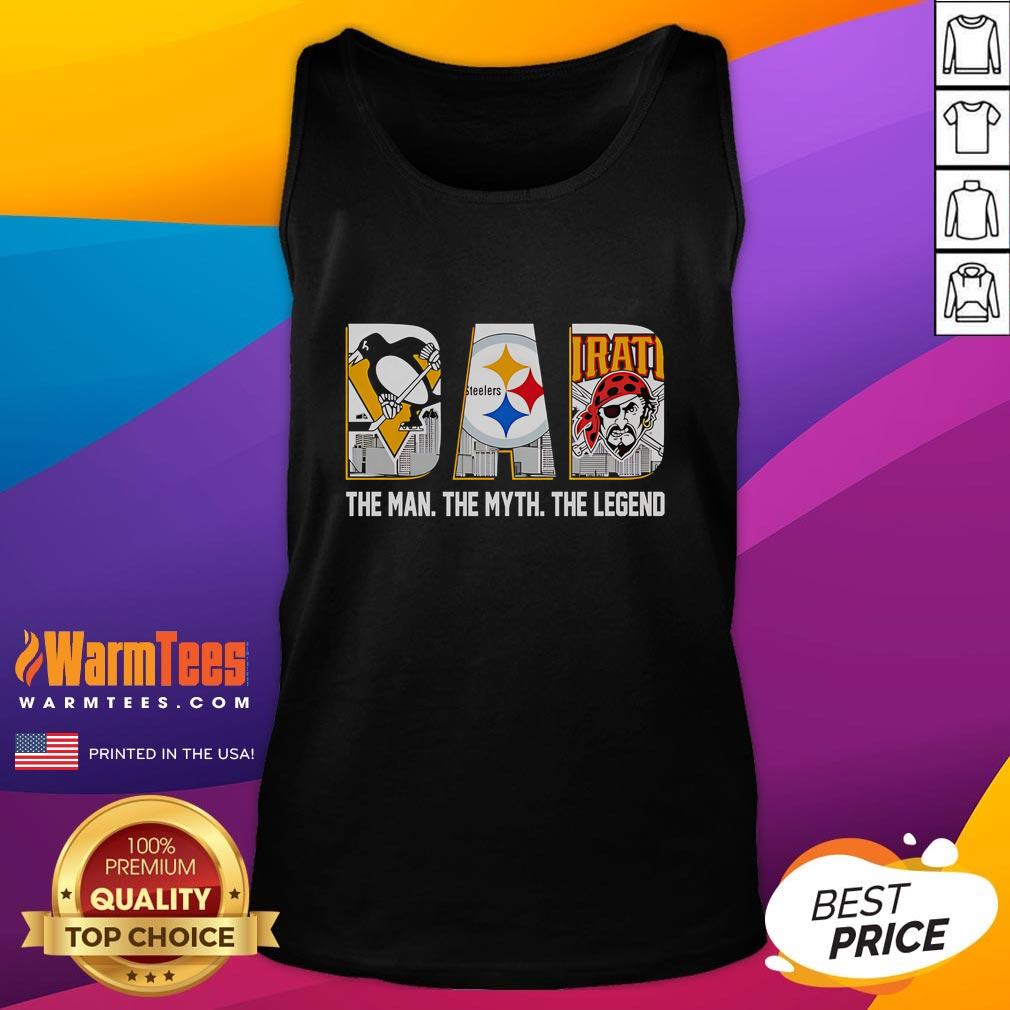 Nice Pittsburgh Sports Dad tank top featuring 'The Man, The Myth, The Legend' design for proud sports fans.