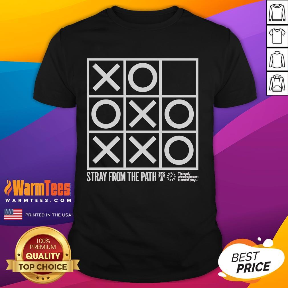 Alt Text: Nice Stray From The Path The Only Winning Move Is Not To Play T-Shirt featuring a bold graphic design.