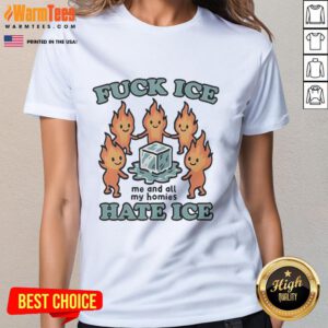 Official 'Fuck Ice, Hate Ice' Ladies Tee featuring a bold graphic design, perfect for all my homies who share the sentiment.