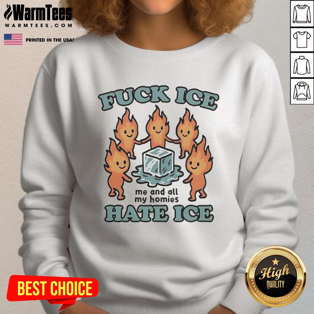 Official Fuck Ice Hate Ice sweatshirt featuring bold text, perfect for fans expressing their style and attitude.