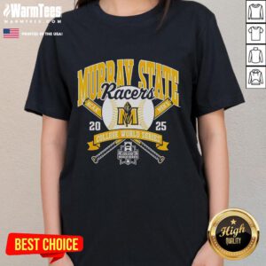 Official NCAA Murray State Racers College World Series 2025 Baseball ladies tee featuring team colors and logo.