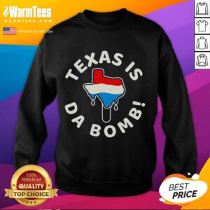 Official Texas is Da Bomb ice sweatshirt featuring bold graphics and a cozy design, perfect for Texas pride and style.