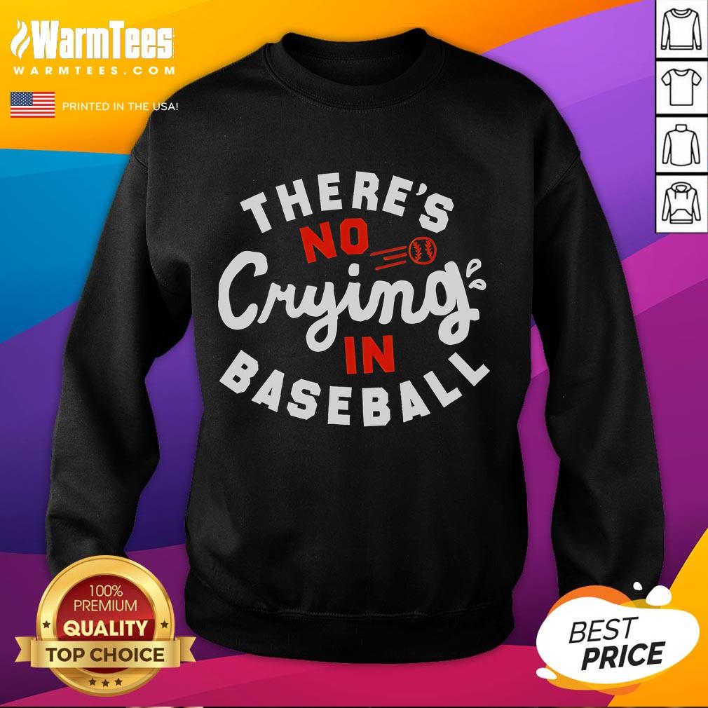 Official Theres No Crying In Baseball Sweatshirt in a stylish design, perfect for baseball fans and casual wear.