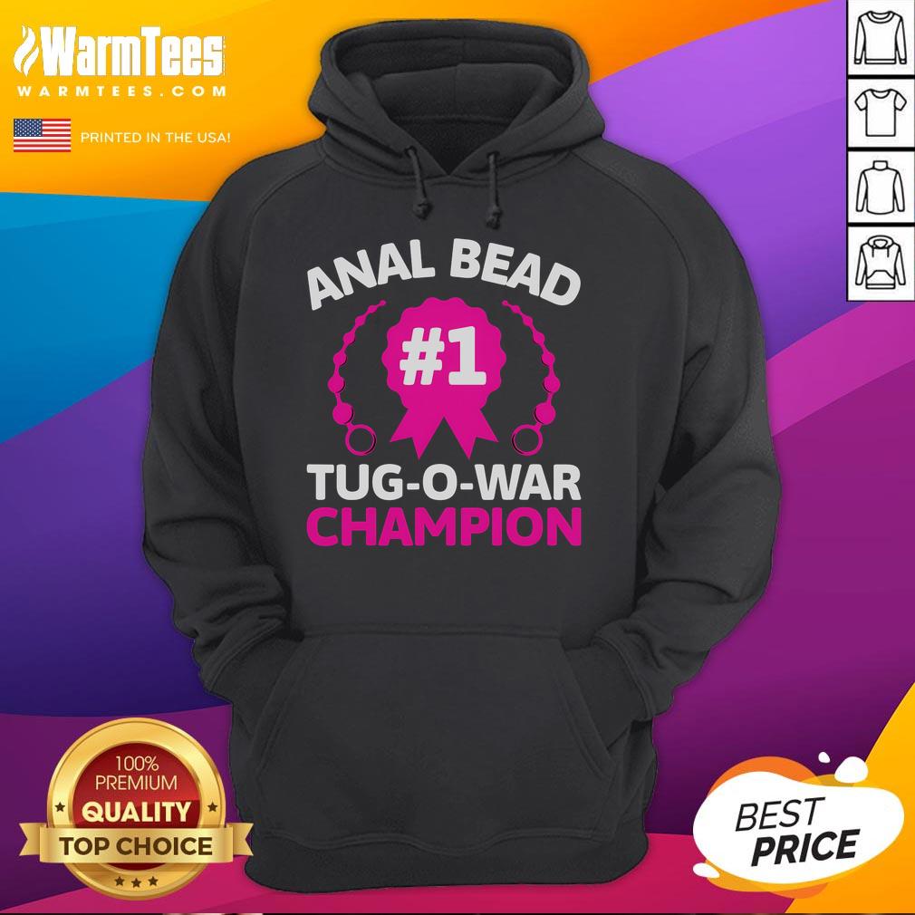 Alt Text: Funny Top Anal Bead Tug O War Champion hoodie for adults, showcasing humorous design perfect for a lighthearted gift.