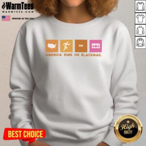 Awesome America Runs On Blackmail sweatshirt in black, featuring bold white text, perfect for casual wear and statement fashion.