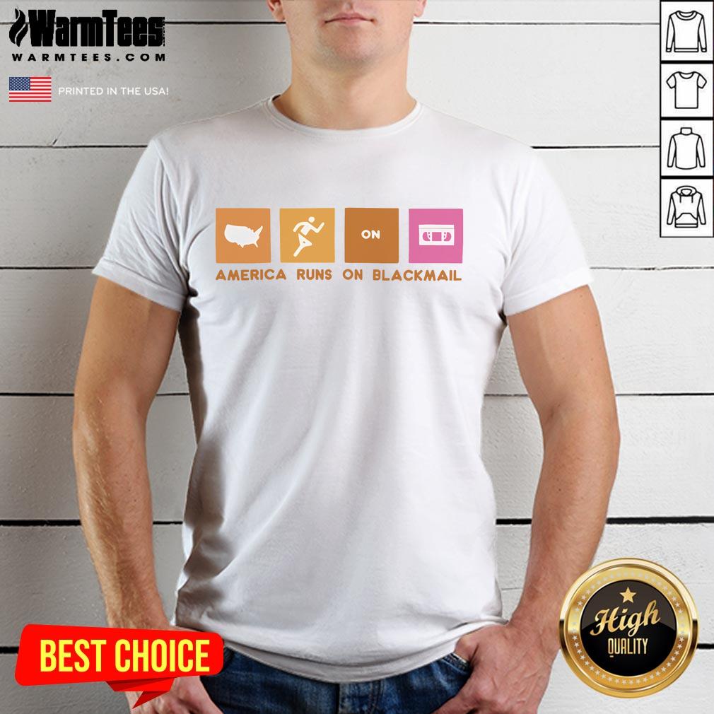 Awesome America Runs On Blackmail T-Shirt featuring bold graphic design and vibrant colors for a unique fashion statement.