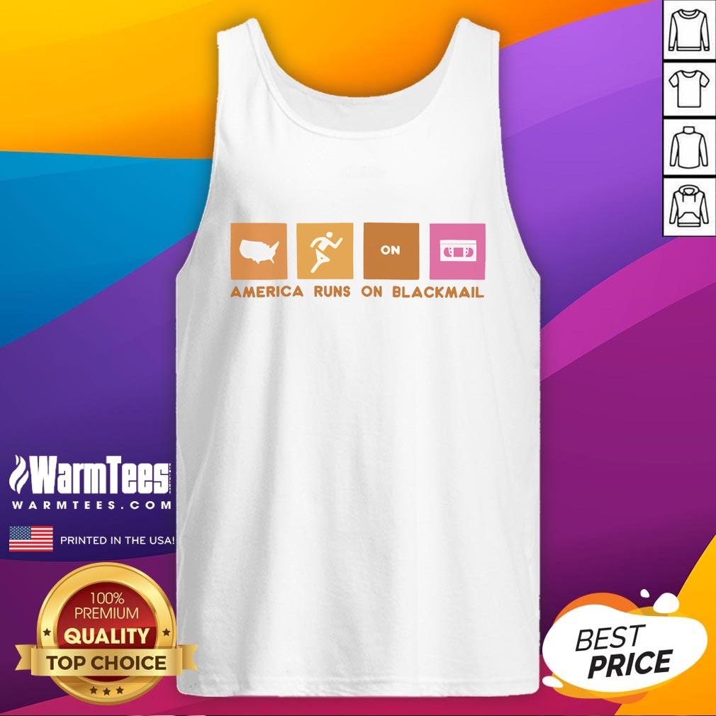 Awesome America Runs On Blackmail Tank Top featuring a bold graphic design, perfect for casual wear and expressing patriotism.
