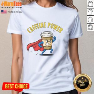 Awesome Caffeine Power Super Man Coffee Ladies Tee featuring a vibrant design perfect for coffee lovers and superhero fans.