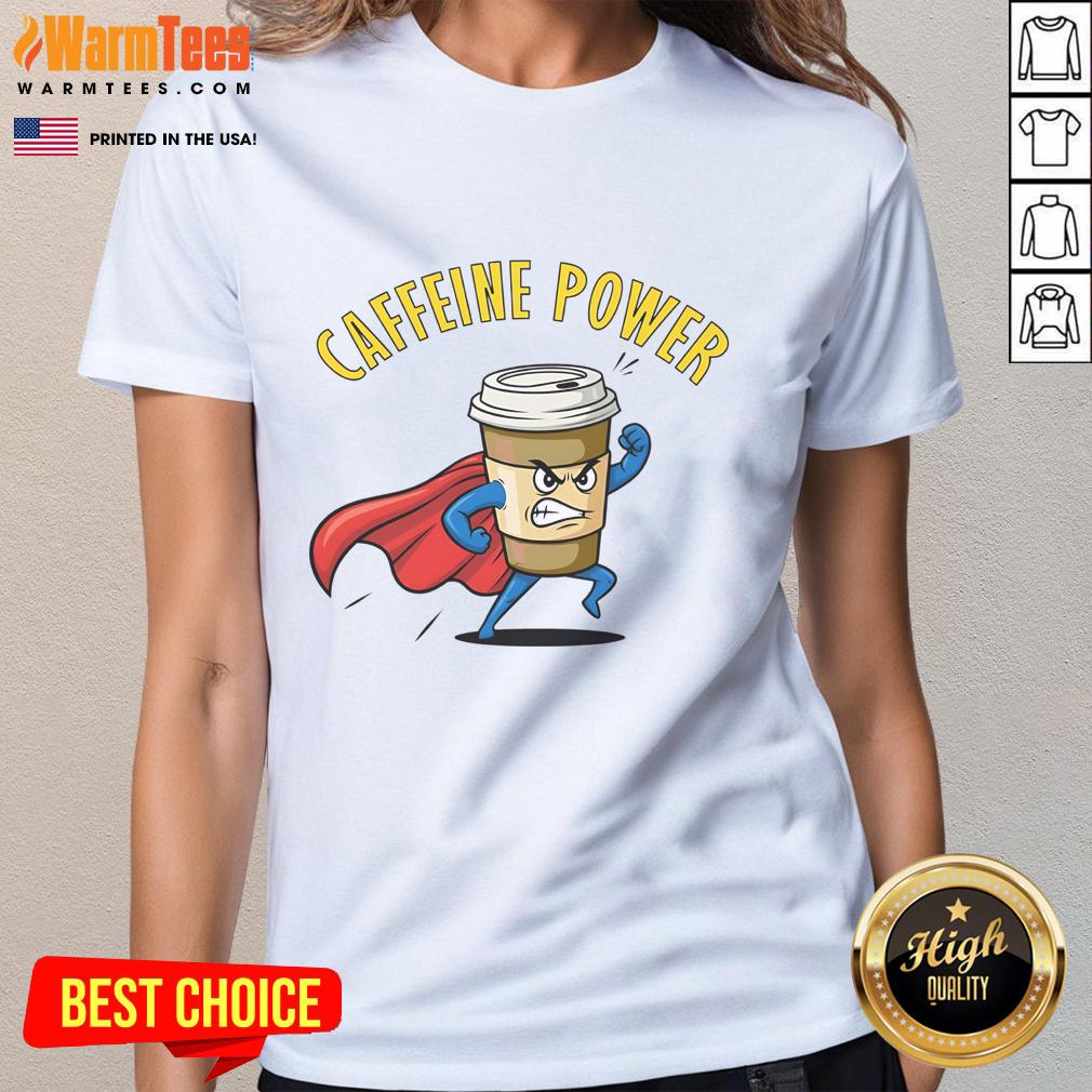 Awesome Caffeine Power Super Man Coffee Ladies Tee featuring a vibrant design perfect for coffee lovers and superhero fans.
