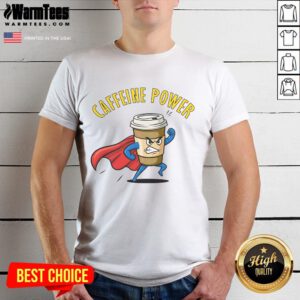 Awesome Caffeine Power Super Man Coffee T-Shirt featuring a vibrant graphic design, perfect for coffee lovers and superheroes.