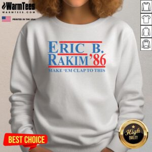 Vintage Hip Hop sweatshirt featuring Awesome Eric B. & Rakim '86 Make Em Clap To This design, perfect for retro style fans.