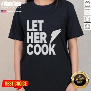 Awesome Let Her Cook Ladies Tee featuring a stylish design perfect for food lovers and women's fashion.