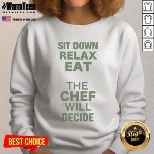 Awesome Lettuce Sit Down Relax Eat sweatshirt featuring playful omakase design, perfect for food lovers and chefs.