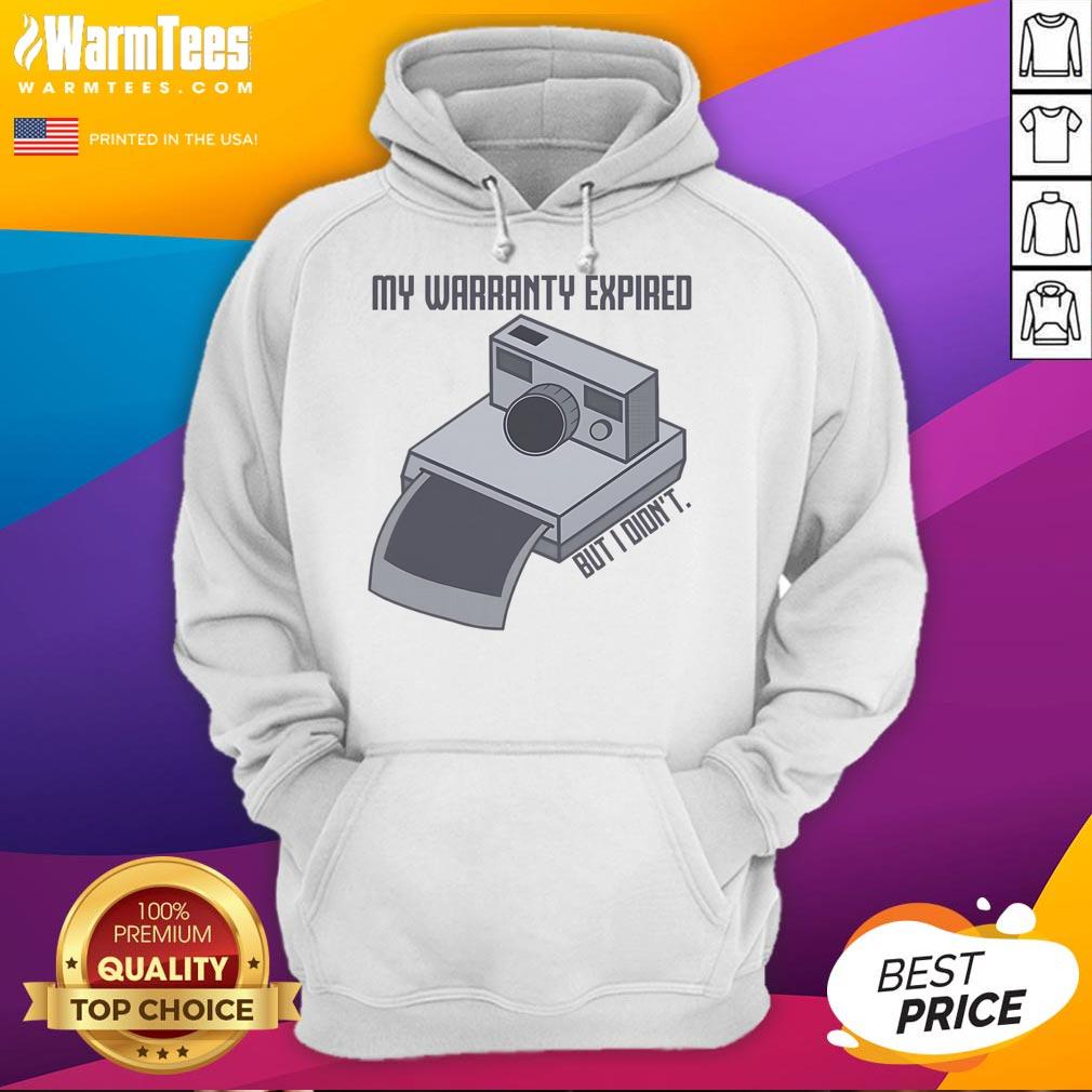 Vintage instant camera hoodie featuring 'My Warranty Expired But I Didn't' design, perfect for photography enthusiasts.