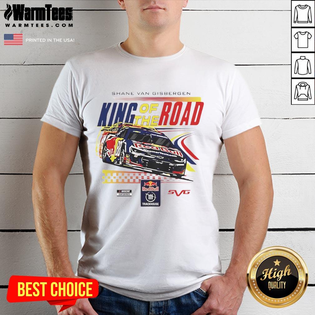 Awesome Shane Van Gisbergen King Of The Road T-Shirt featuring bold graphics and vibrant colors, perfect for racing fans.