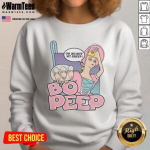 Alt Text: Awesome Toy Story Bo Peep Oh No Not My Sheep Sweatshirt featuring Bo Peep with her sheep in vibrant colors.