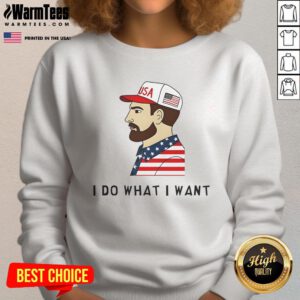 Alt Text: Awesome USA I Do What I Want Sweatshirt in bold lettering on a cozy, casual garment for stylish comfort.