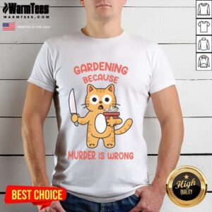 Alt Text: Cute cat gardening on a 'Murder Is Wrong' T-shirt design, featuring playful colors and charming feline illustration.