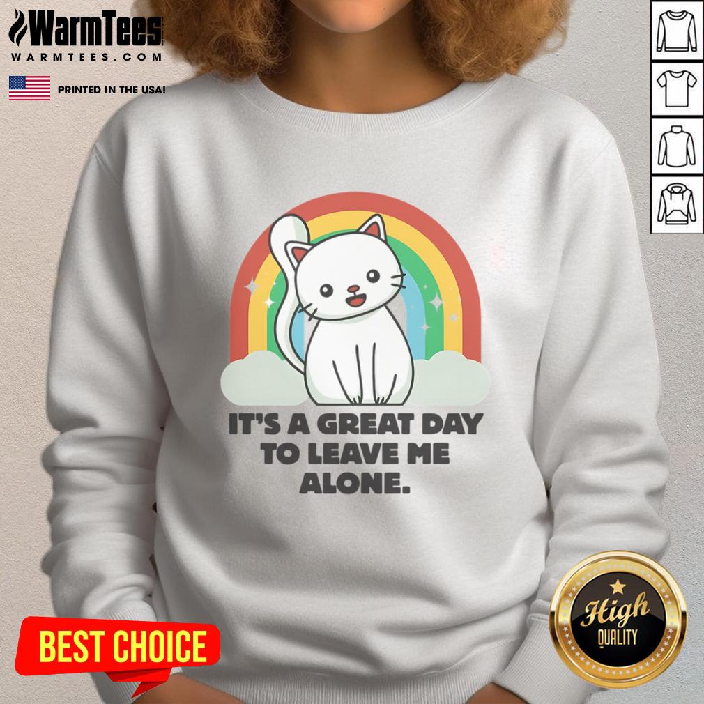 Cute cat sweatshirt with 'It's a great day to leave me alone' slogan, perfect for cat lovers and cozy outfits.